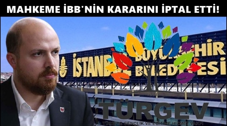Mahkeme, İBB'nin T&Uuml;RGEV kararını iptal etti!
