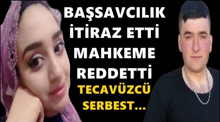 Mahkeme itirazı reddetti! Tecav&uuml;zc&uuml; serbest