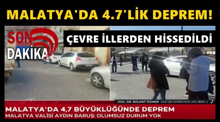 Malatya'da 4.7 b&uuml;y&uuml;kl&uuml;ğ&uuml;nde deprem