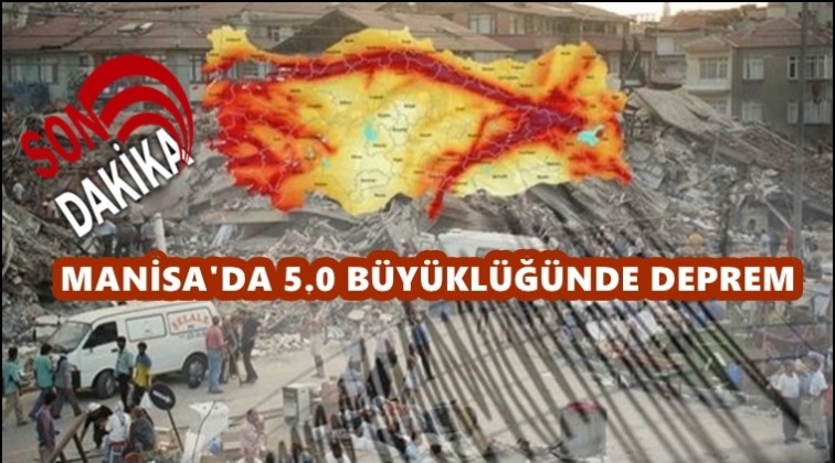 Manisa'da 5.0 b&uuml;y&uuml;kl&uuml;ğ&uuml;nde bir deprem daha