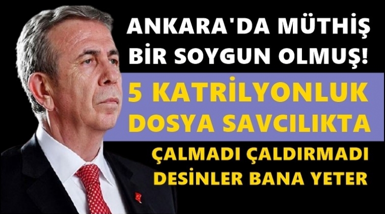 Mansur Yavaş: 5 katrilyonluk dosyayı savcılığa verdim!