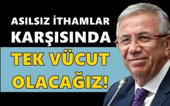 Mansur Yavaş: Tek v&uuml;cut olacağız...