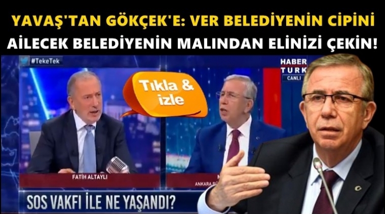 Mansur Yavaş'tan G&ouml;k&ccedil;ek'e: Belediyenin cipini ver!