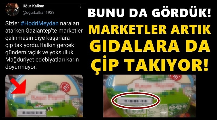 Marketler artık gıdalara da &ccedil;ip takıyor!