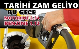Mazot ve benzine &lsquo;tarihi zam&rsquo; geliyor!