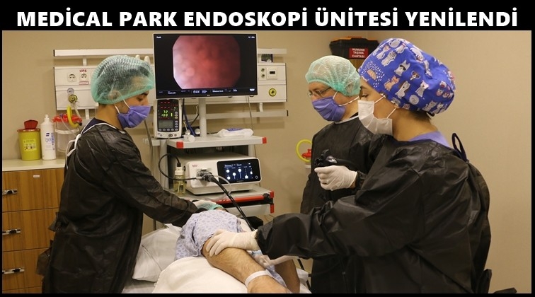 Medical Park Endoskopi &Uuml;nitesi yenilendi
