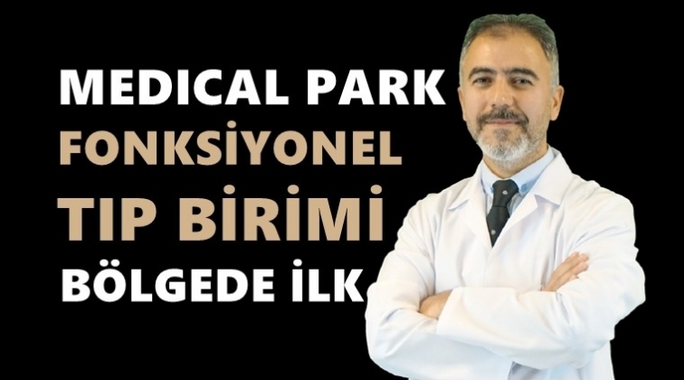 Medical Park'tan b&ouml;lgede bir ilk...