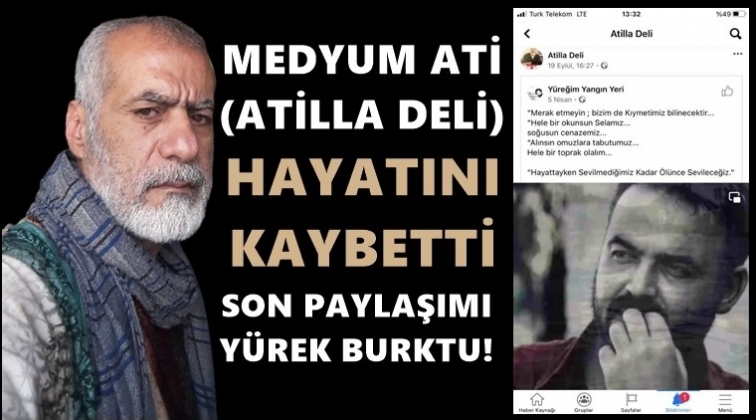 Medyum Ati'yi kaybettik!..