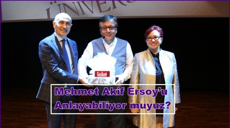 Mehmet Akif Ersoy HK&Uuml;&rsquo;de anıldı