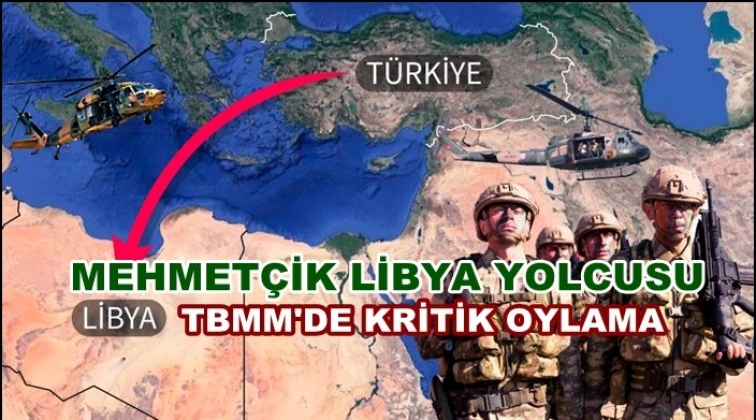 Mehmet&ccedil;ik Libya yolcusu...