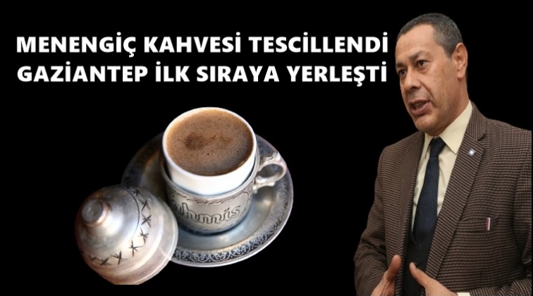 Menengi&ccedil; kahvesi tescillendi...