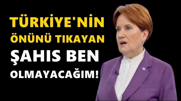 Meral Akşener'den adaylık a&ccedil;ıklaması...