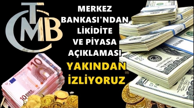 Merkez Bankası&rsquo;ndan piyasa a&ccedil;ıklaması!