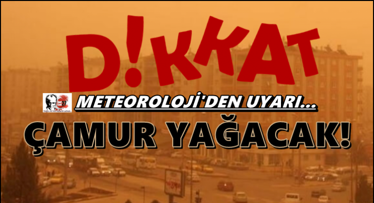 Meteorolojiden yağmur ve toz uyarısı !