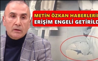 Metin &Ouml;zkan haberlerine erişim engeli!