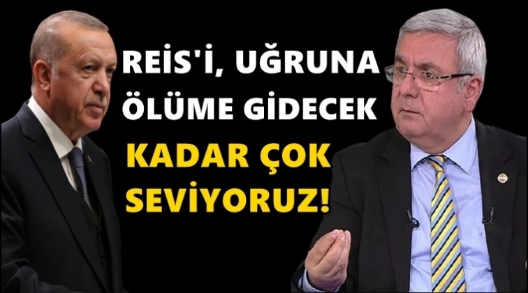 Metiner: Reis'i, uğruna &ouml;l&uuml;me gidecek kadar &ccedil;ok seviyoruz!
