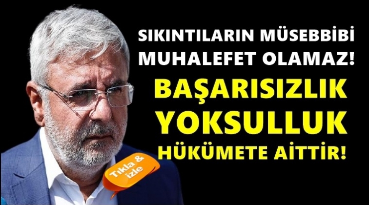 Metiner: Yoksulluk varsa, bu h&uuml;k&uuml;metimize aittir!