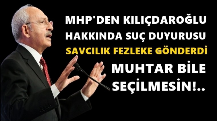 MHP şikayet etti, savcılık fezleke g&ouml;nderdi