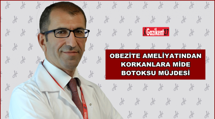 Mide botoksu T&uuml;rkiye&rsquo;de de kullanılmaya başlandı