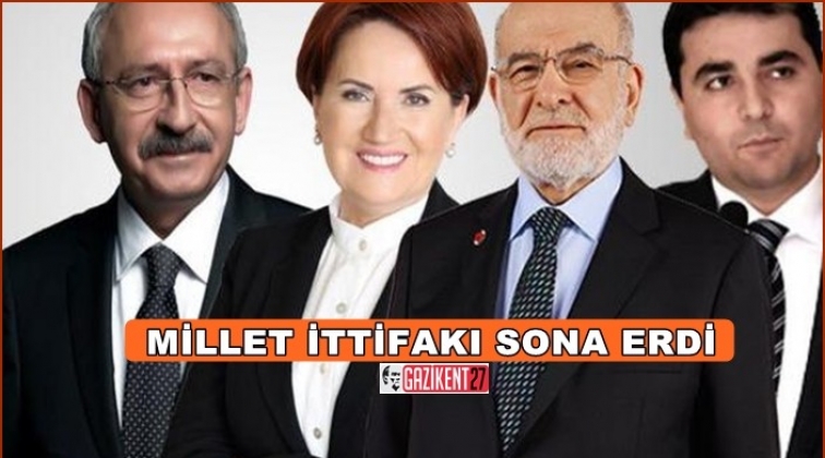 Millet İttifakı bitti...