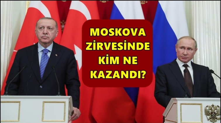 Moskova'daki zirveden kim ne kazandı?