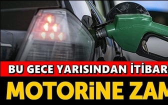 Motorine bu gece zam yolda!