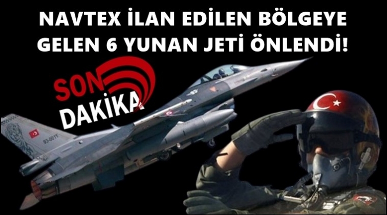 MSB: Yunan jetleri &ouml;nlendi...