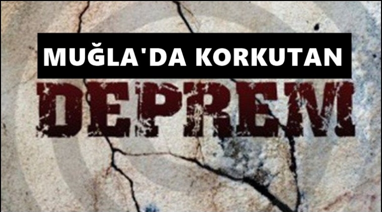 Muğla'da 5.2 b&uuml;y&uuml;kl&uuml;ğ&uuml;nde deprem!..