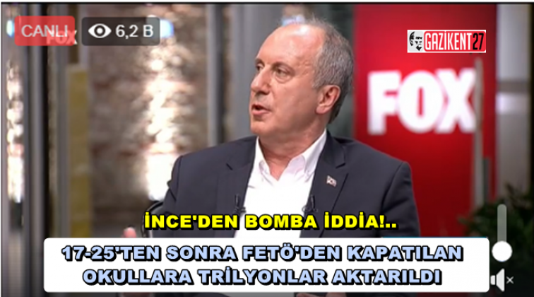 Muharrem İnce'den bomba 'FET&Ouml;' iddiası...