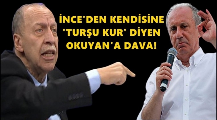Muharrem İnce'den Yaşar Okuyan&rsquo;a dava!