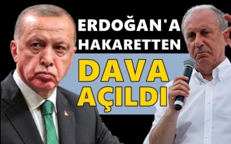 Muharrem İnce'ye "Erdoğan'a hakaret" davası