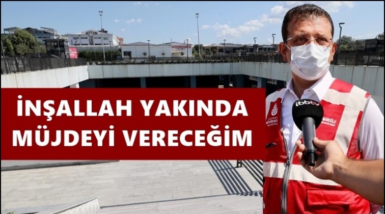 'M&uuml;jdesini yakın zamanda vereceğim'