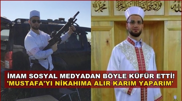 "Mustafa'yı nikahıma alır karım yaparım"