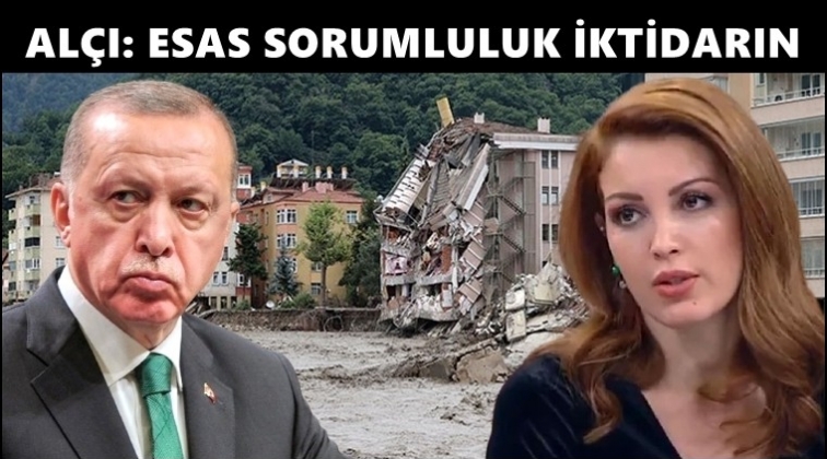 Nagehan Al&ccedil;ı: Burada esas sorumluluk iktidarın!..