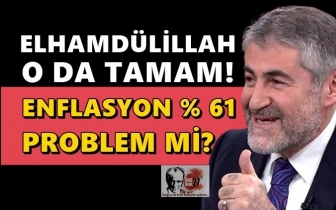 Nebati: Enflasyon şu an y&uuml;zde 61 problem mi?