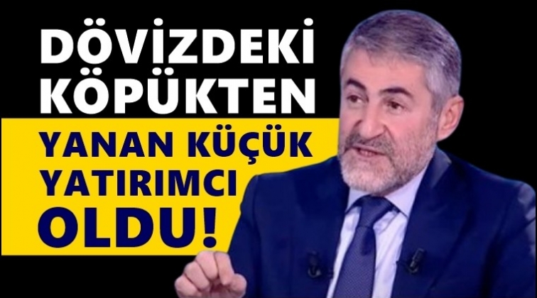 Nebati: &Ccedil;arpılan k&uuml;&ccedil;&uuml;k yatırımcı oldu!