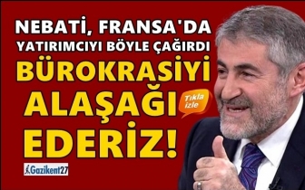 Nebati'den yatırımcıya: B&uuml;rokrasiyi alaşağı ederiz!