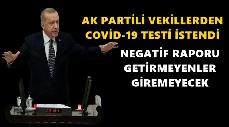 Negatif raporu getirmeyen giremeyecek!