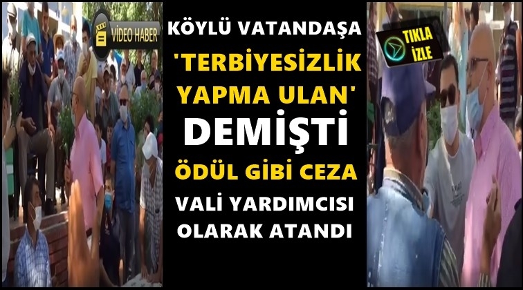 O kaymakama &ouml;d&uuml;l gibi ceza!..
