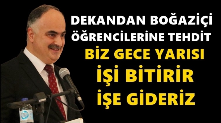 &Ouml;ğrencilere tehdit: Gece vakti işi bitiririz