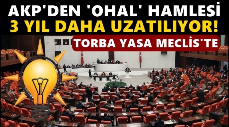 OHAL yetkileri &uuml;&ccedil; yıl daha uzatılıyor!..