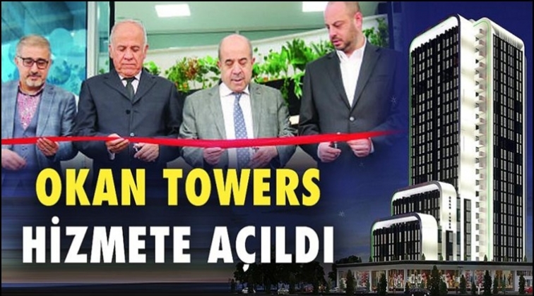 Okan Towers’tan görkemli açılış...