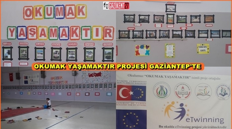 Okumak Yaşamaktır Projesi Gaziantep'te hayata geçti