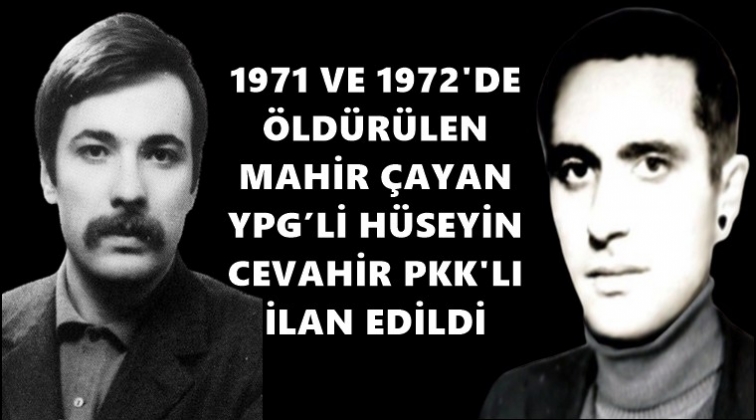 Öldükten 40 yıl sonra PKK ve YPG'li oldular!