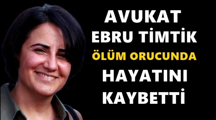 Avukat Ebru Timtik hayatını kaybetti!