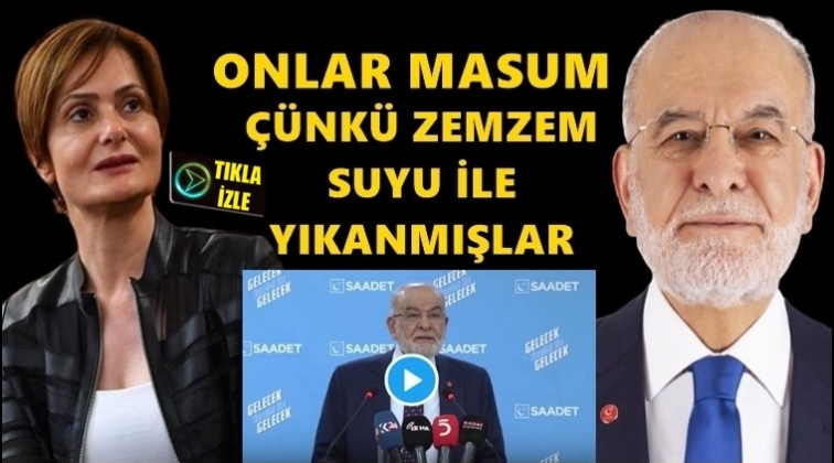 'Onlar zemzem suyu ile yıkanmışlar'