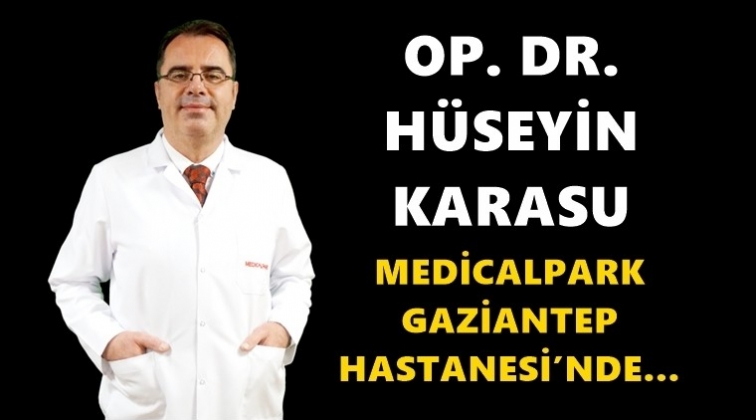 Op. Dr. H&uuml;seyin Karasu Medicalpark'ta&hellip;