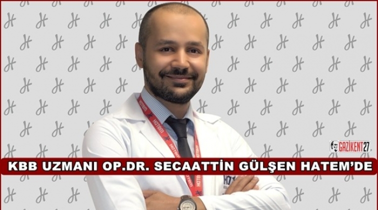 Op. Dr. Secaattin G&uuml;lşen Hatem'de