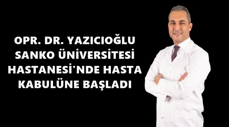 Opr. Dr. &Ccedil;ağlar Yazıcıoğlu SANKO'da...
