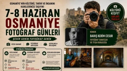 Osmaniye&rsquo;de fotoğraf g&uuml;nleri başlıyor&hellip;